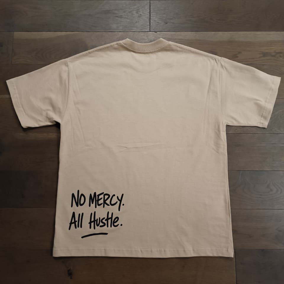 No Mercy All Hustle Tee